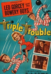 Triple Trouble (1950)