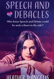 Speech and Debacles (Heather Diangelis)