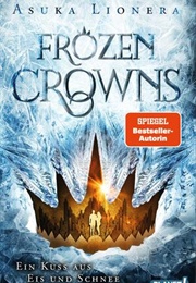 Ein Kuss Aus Eis Und Schnee (Asuka Lionera)