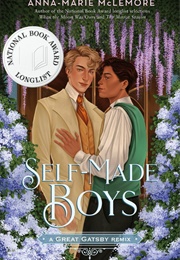 Self-Made Boys: A Great Gatsby Remix (Anna-Marie McLemore)