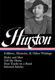 Zora Neale Hurston: Folklore, Memoirs, & Other Writings (Zora Neale Hurston)
