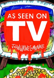 As Seen on TV (John Wayne Comunale)