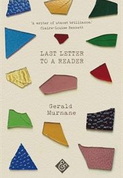 Last Letter to a Reader (Gerald Murnane)