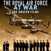 The Royal Air Force at War: The Unseen Films - 1941-1942