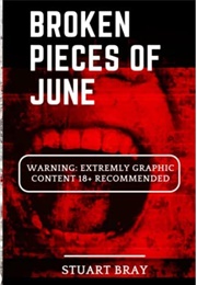 Broken Pieces of June (Stuart Bray)