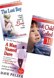 A Child Called "It"/The Lost Boy/A Man Named Dave (Dave Pelzer)