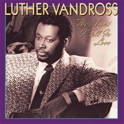If Only for One Night - Luther Vandross