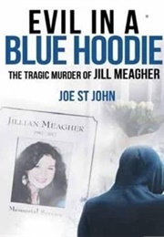 Evil in a Blue Hoodie (Joe St. John)
