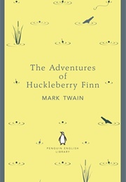 The Adventures of Huckleberry Finn (Mark Twain)