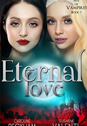 Eternal Love (Caroline Peckham)