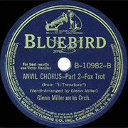 Anvil Chorus - 	Glenn Miller