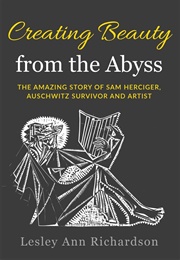 Creating Beauty From the Abyss (Lesley Ann Richardson)