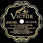 If I Had a Talking Picture of You - The Kentuckey Serenaders