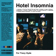 Hotel Insomnia (For Tracy Hyde, 2022)