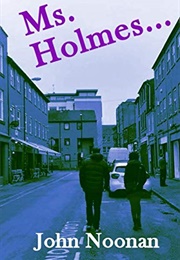 Ms. Holmes (John Noonan)