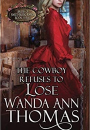 The Cowboy Refuses to Lose (Wanda Ann Thomas)