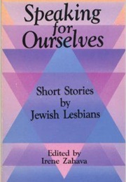 Speaking for Ourselves (Irene Zahava)