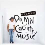 How I'll Always Be - Tim McGraw