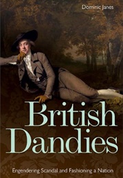 British Dandies (Dominic Janes)