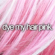 Dye My Hair Pink
