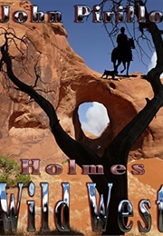 Holmes: Wild West (John Pirillo)