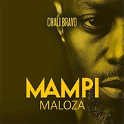 Mampi & Chali 'Bravo' Mulalami - Maloza