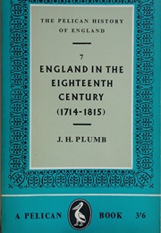 England in the Eighteenth Century (J. H. Plumb)