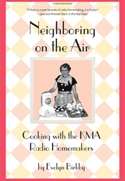 Neighboring on the Air (Evelyn Birkby)