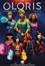 The Oloris: Heroes Will Unite (Roye Okupe)