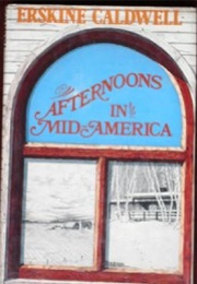 Afternoons in Mid America (Erskine Caldwell)