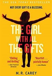 The Girl With All the Gifts (Mike R. Carey)