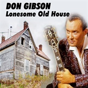 Lonesome Old House - Don Gibson