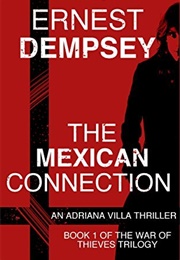 The Mexican Connection (Ernest Dempsey)