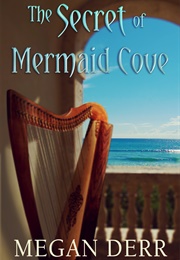 The Secret of Mermaid Cove (Megan Derr)