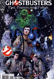 Ghostbusters: Past, Present, Future (IDW) (Rob Williams)