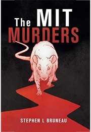 The MIT Murders (Stephen L. Bruneau)