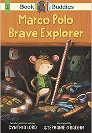 Marco Polo Brave Explorer (Cynthia Lord)