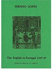 Lopes: The English in Portugal 1383-1387 (Fernão Lopes)