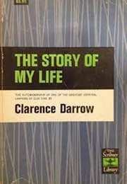 The Story of My Life Clarence (Clarence Darrow)