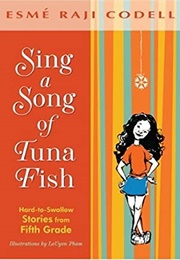 Sing a Song of Tuna Fish (Esme Raji Codell)