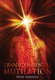 Transcendental Mutation (Ryan Harding)