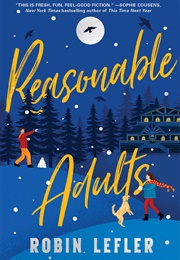 Reasonable Adults (Robin Lefler)