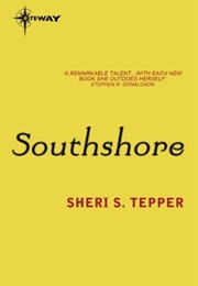 Southshore (Sheri S. Tepper)