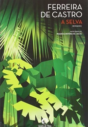 A Selva (Ferreira De Castro)