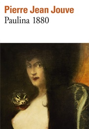 Paulina 1880 (Pierre Jean Jouve)
