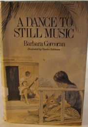 A Dance to Still Music (Barbara Corcoran)