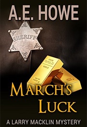 March's Luck (A.E. Howe)