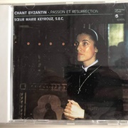 Chant Byzantin • Passion Et Résurrection