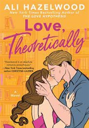 Love Theoritically (Ali Hazewood)