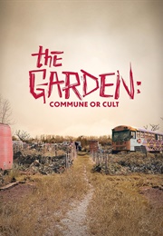 The Garden: Commune or Cult (2023)